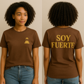 Soy Fuerte Tee (I&C)